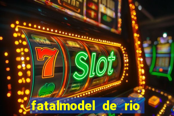 fatalmodel de rio claro sp